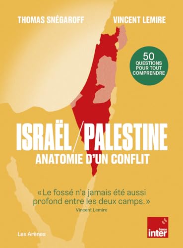 Israël / Palestine : anatomie d'un conflit von ARENES