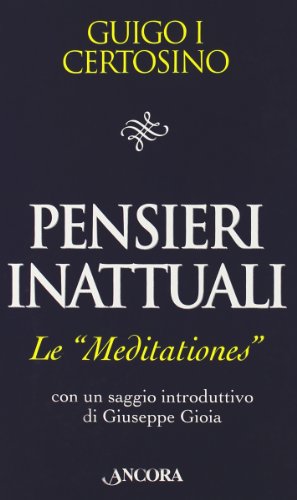 Pensieri inattuali. Le Meditationes (Il pozzo) von Ancora