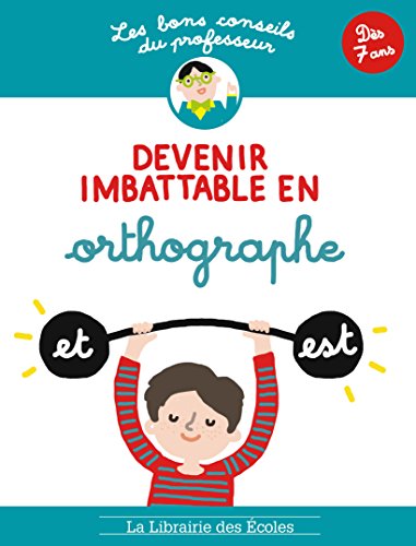 Les Bons Conseils - Devenir imbattable en orthographe von LIBRAIRIE DES ECOLES PARIS
