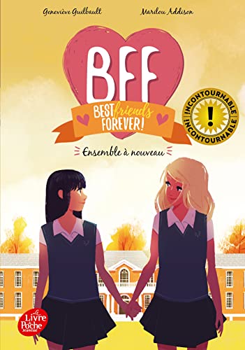 BFF Best Friends Forever - Tome 6: Ensemble à nouveau BFF Best Friends Forever - Tome 6: Ensemble à nouveau von POCHE JEUNESSE