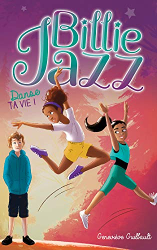 Billie Jazz - Tome 5 - Danse ta vie von HACHETTE ROMANS