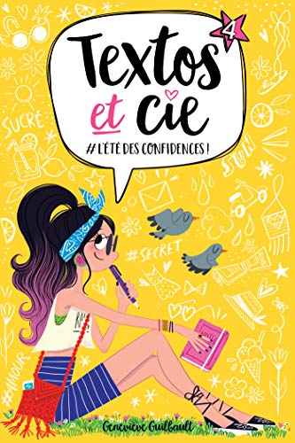 Textos et Cie T04: #L'été des confidences! von KENNES EDITIONS