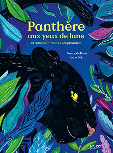 Panthère aux yeux de lune: et autres animaux exceptionnels von MANGO