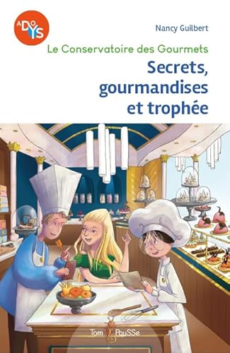 Secrets, gourmandises et trophée Secrets, gourmandises et trophée von TOM POUSSE