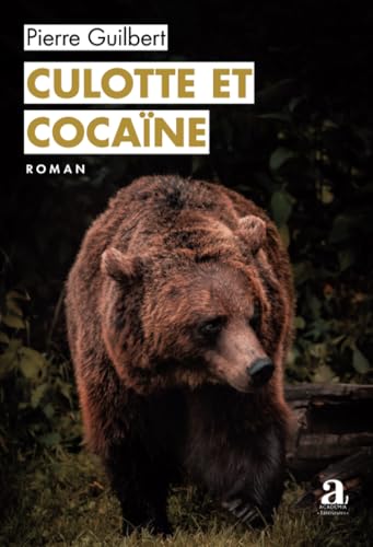 Culotte et cocaïne von Academia