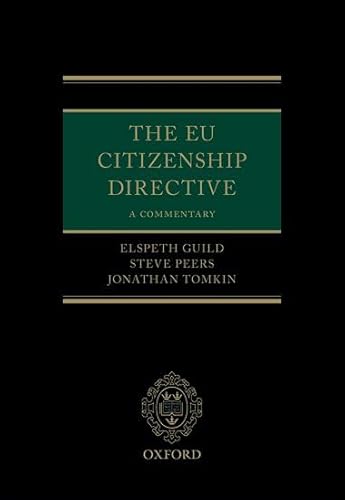 The EU Citizenship Directive: A Commentary