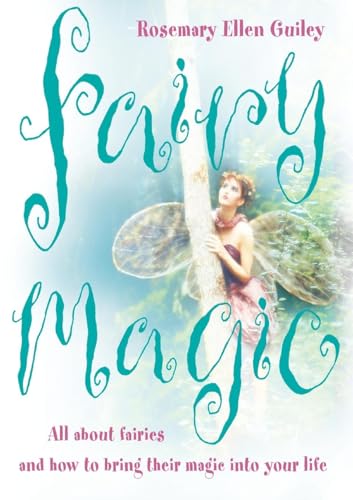 FAIRY MAGIC: All about fairies and how to bring their magic into your life von Element