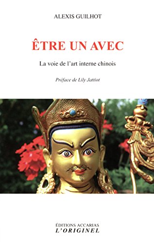 Être un avec: La voie de l'art interne chinois