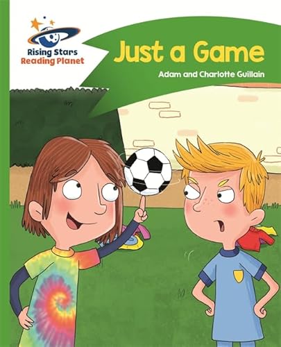 Reading Planet - Just a Game - Green: Comet Street Kids (Rising Stars Reading Planet)