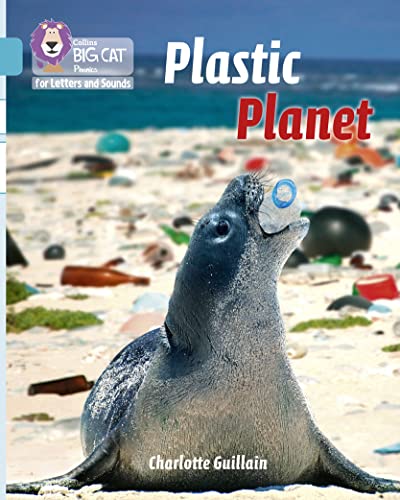 Plastic Planet: Band 07/Turquoise (Collins Big Cat Phonics for Letters and Sounds)