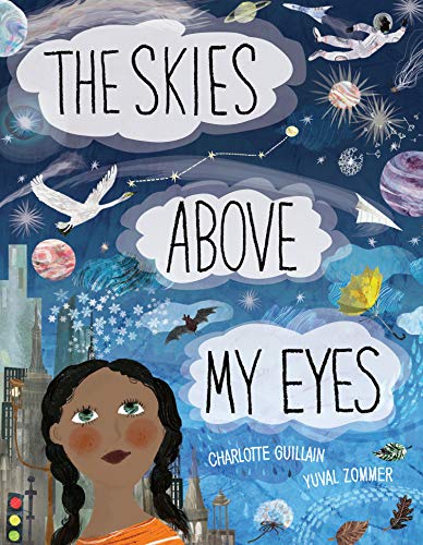 The Skies Above My Eyes (Look Closer) von words & pictures