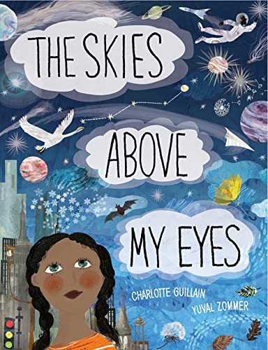 The Skies Above My Eyes (Look Closer)
