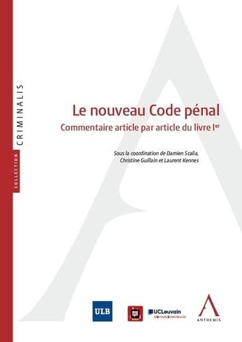 Le nouveau Code pénal : commentaire article par article du livre Ier: Commentaire article par article du livre 1er von ANTHEMIS