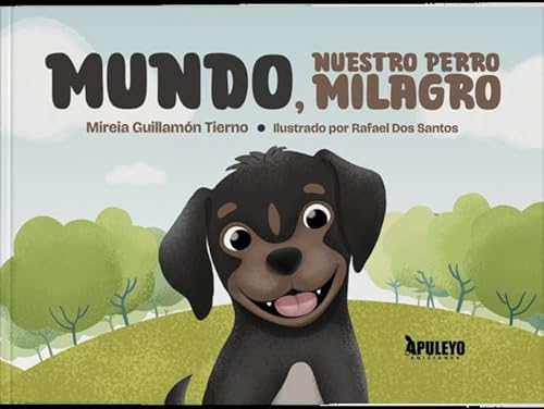 Mundo, nuestro perro milagro von Apuleyo Ediciones