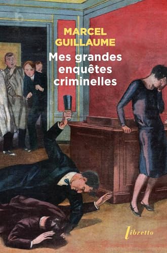 Mes grandes enquêtes criminelles Mes grandes enquêtes criminelles von LIBRETTO