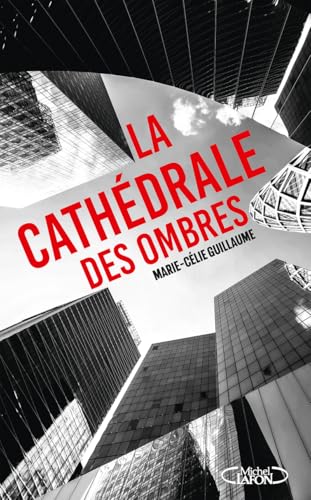 La cathédrale des ombres von MICHEL LAFON