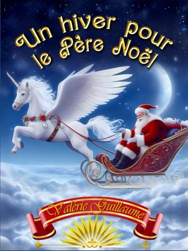 Un hiver pour le Père Noël von Independently published