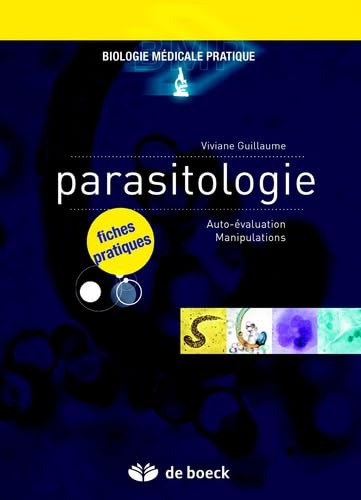 Fiches pratiques parasitologie : Auto-évaluation Manipulations: Fiches pratiques - Auto-évaluation/Manipulations