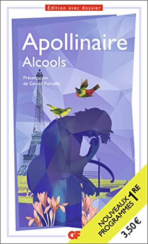 Alcools; .: Programme nouveau BAC 2022 1re - Parcours "Modernité poétique ?" von FLAMMARION