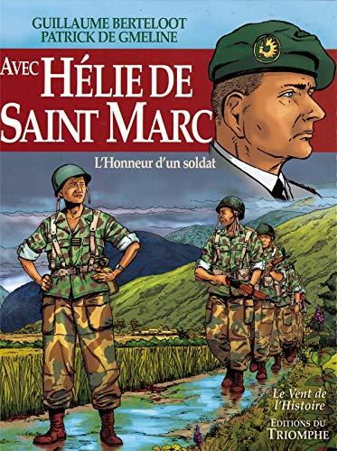 Avec Hélie de Saint-Marc: L'honneur d'un soldat