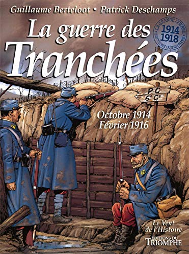 La guerre des tranchees oct 1914 - fev 1916 von Editions du Triomphe