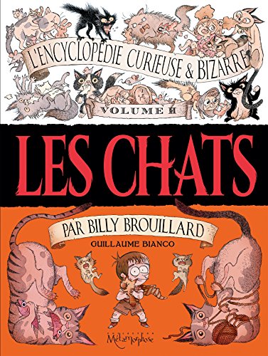 L'Encyclopédie curieuse et bizarre par Billy Brouillard T02: Les Chats von SOLEIL