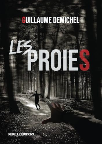 Les proies Les proies von REBELLE