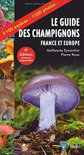 Guide des champignons - France et Europe - 4e édition von BELIN