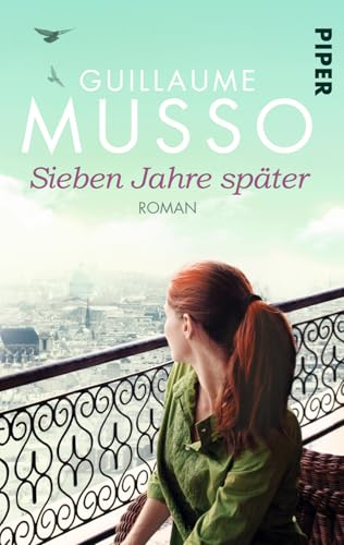 Sieben Jahre später: Roman von PIPER