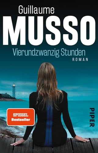 Vierundzwanzig Stunden: Roman von Piper Verlag GmbH