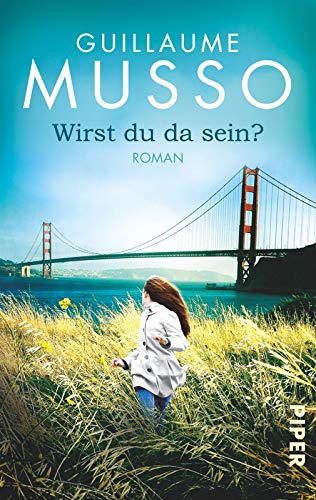 Wirst du da sein?: Roman