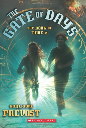 The Gate of Days (The Book of Time, Band 2) von Scholastic Paperbacks