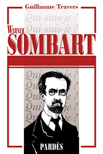 "Qui suis-je? " Werner Sombart