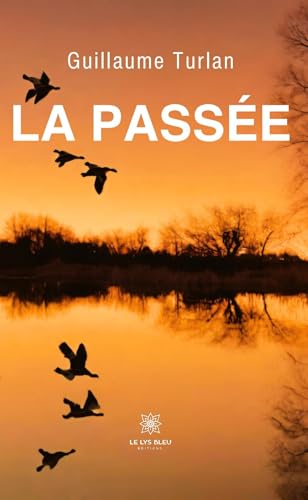 La passée von LE LYS BLEU EDITIONS SAS