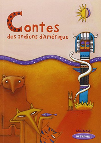 Contes des Indiens d'Amerique (CE2): Livre de jeunesse