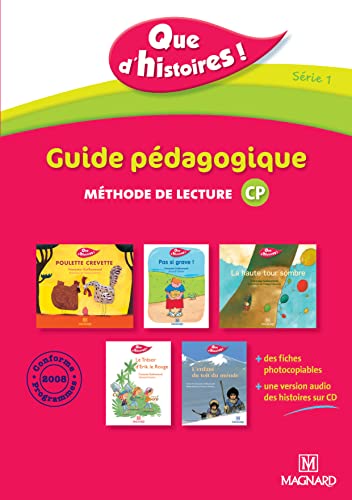 Que d'histoires ! CP - Série 1 (2010) - Guide pédagogique avec CD audio inclus: Guide pédagogique, méthode de lecture