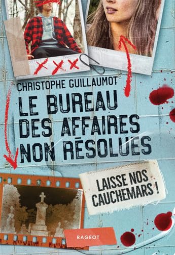 Le Bureau des Affaires non résolues - Laisse nos cauchemars ! von RAGEOT