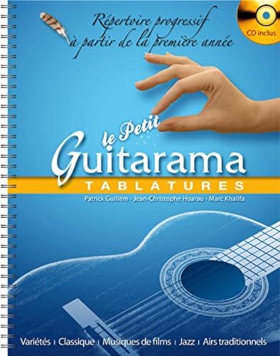 Le Petit Guitarama - Tablatures: Répertoire progressif à partir de la première année Le Petit Guitarama - Tablatures: Répertoire progressif à partir de la première année von HIT DIFFUSION