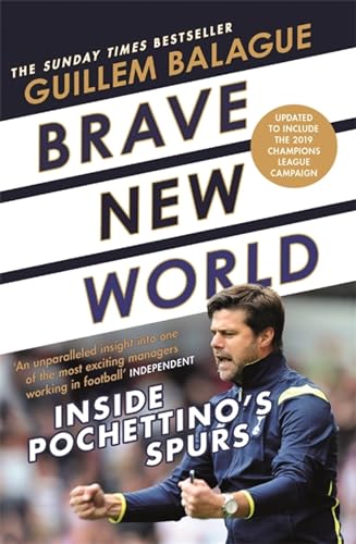 Brave New World: Inside Pochettino's Spurs (Guillem Balague's Books) von George Weidenfeld & Nicholson