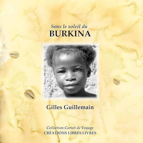Sous le soleil du Burkina: Carnet de Voyage von BoD – Books on Demand – Frankreich