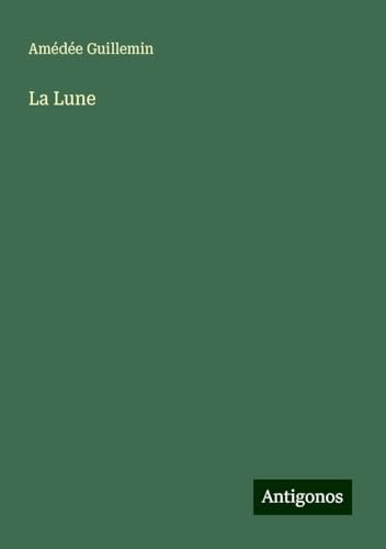 La Lune von Antigonos Verlag