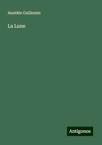 La Lune von Antigonos Verlag