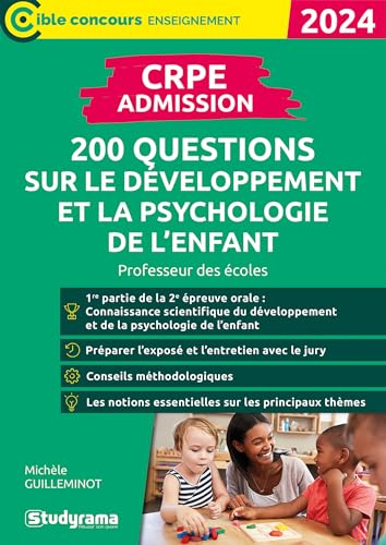 CRPE – Admission – 200 questions sur le développement et la psychologie de l'enfant: Professeur des écoles – Concours 2024