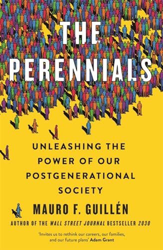 The Perennials: Unleashing the Power of our Postgenerational Society von Blink Publishing