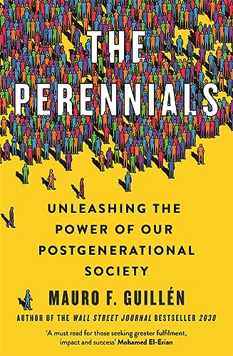 The Perennials: Unleashing the Power of our Postgenerational Society von Heligo Books