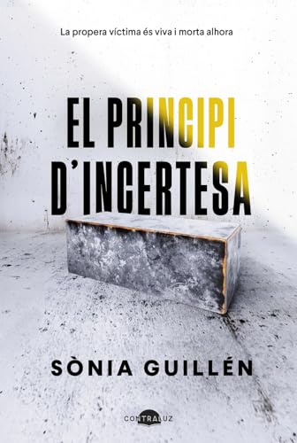 El principi d'incertesa (Contraluz) von Contraluz Editorial