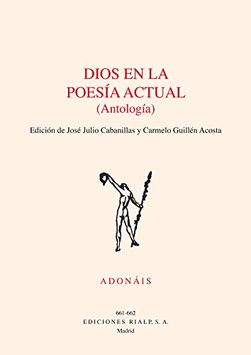 Dios en la Poesía Actual (Antología) (Poesía. Adonáis) von Ediciones Rialp, S.A.