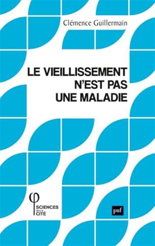 Le vieillissement n'est pas une maladie Le vieillissement n'est pas une maladie von PUF