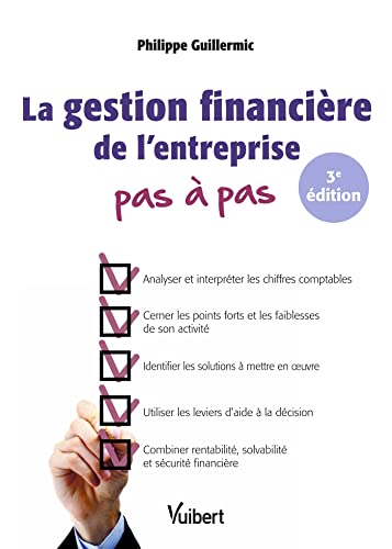 La gestion financière de l'entreprise Pas à pas von VUIBERT