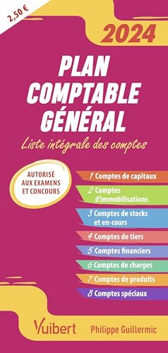Plan comptable général 2024-2025: Liste intégrale des comptes Plan comptable général 2024-2025: Liste intégrale des comptes von VUIBERT